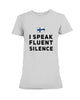 Image of I Speake Fluence Silence Limited Classic T-Shirt - Ladies Flowy Tank - Ladies Tee