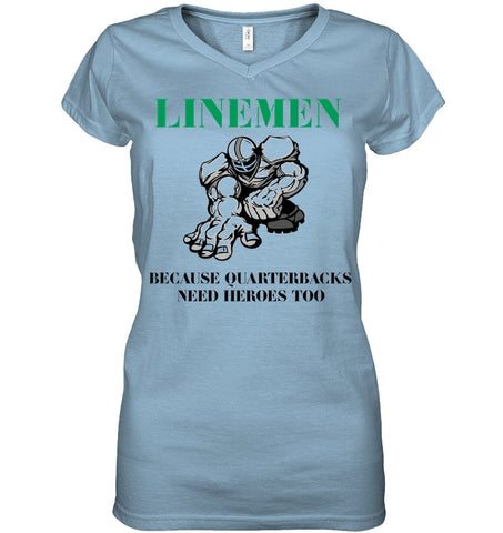 Linemen Because Quarterracks Need Heroes Too Limited Classic T- Shirt - Ladies V-Neck - Youth Tee