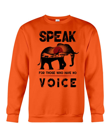 Elephant Speakfor Those Who Have No Voice T-Shirt - Unisex Long Sleeve - Sweatshirt