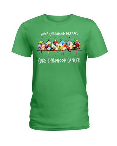 Save Childhood Dreams Cure Childhood Cancer T-Shirt - Hoodie - Ladies Tee