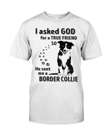 A True Friend Border Collie Limited Classic T-Shirt - Guys Tee - Unisex Long Sleeve