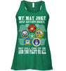 Image of We May Joke About Another Branch Limited Classic T-Shirt - Ladies Flowy Tank - Hoodie