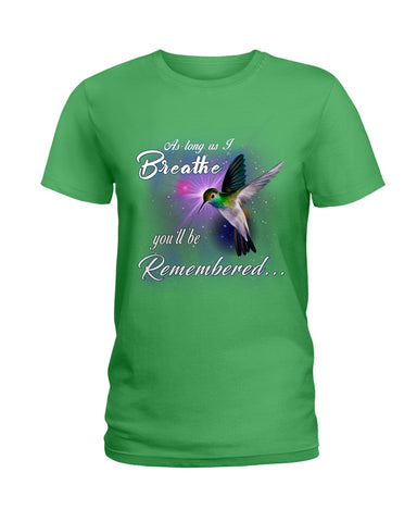 As Long As I Breathe You'll Be Remember  Limited Classic T-Shirt - Ladies Tee - Guys V-Neck