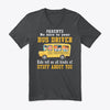 Image of Parents Be Nice To Your Bus Driver Limited Classic T-Shirt - Guys V-Neck - Ladies V-Neck