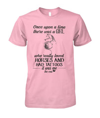 Girl Loves Horses And Had Tatoos Limited Classic T- Shirt - Guys Tee - Unisex Long Sleeve