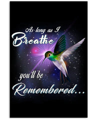 As Long As I Breathe You'll Be Remember  Limited Classic T-Shirt - Vertical Poster