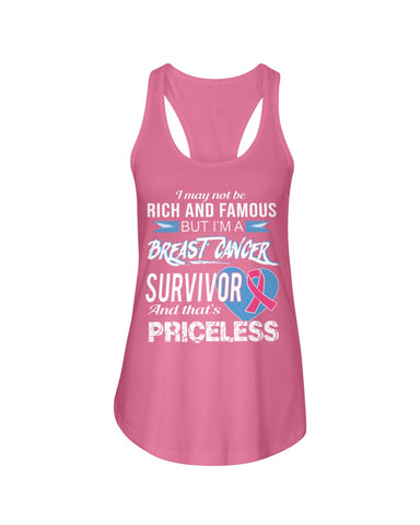 I'm A Breast Cancer Survivor And That's Priceless Limited Classic T- Shirt - Ladies Flowy Tank - Ladies Tee