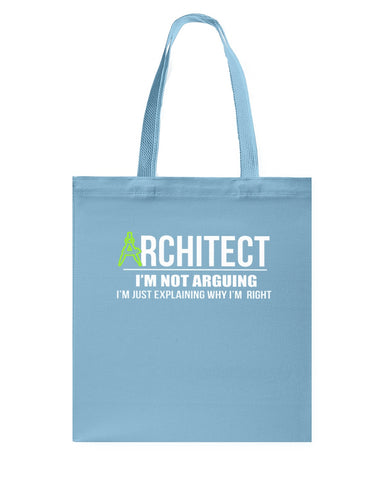 Architect- I'm Not Arguing Tote Bag - Guys Tee - Basketweave Tote Bag