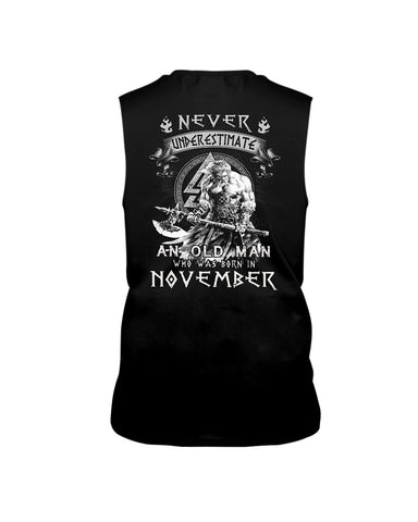 Never Underestimate A November Man Limited Classic T-Shirt - Guys Tee - Unisex Long Sleeve