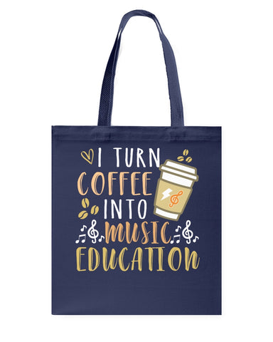 I Turn Coffee Into Music Education T-Shirt - Basketweave Tote Bag - Mug