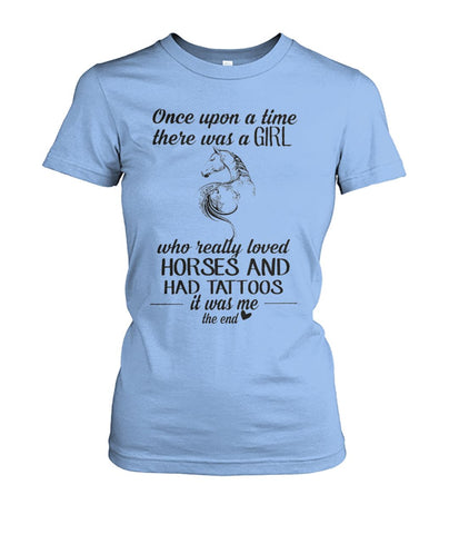 Girl Loves Horses And Had Tatoos Limited Classic T- Shirt - Hoodie - Ladies Tee