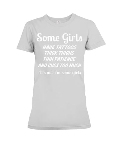 Some Girls Hate Tattoos T-Shirt - Ladies Flowy Tank - Ladies Tee