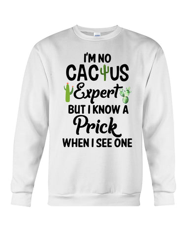 I'm No Cactus Expert Limited Classic T-Shirt - Sweatshirt - Unisex Tank Top