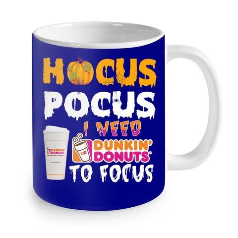 Hocus Pocus I Need Dunkin Donuts To Focus T-Shirt - Mug