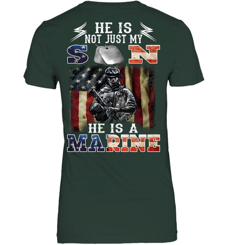 He Is Not Just My Son He Is A Marine Limited Classic T-Shirt - Ladies Tee - Unisex Long Sleeve