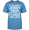 Image of It's Too Late If You Hear A Jersey Woman Say Oh Hell No Mug - Guys Tee - Mug