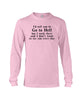 Image of I'd Tell You Go To Hell Limited Classic T- Shirt - Ladies Tee - Unisex Long Sleeve