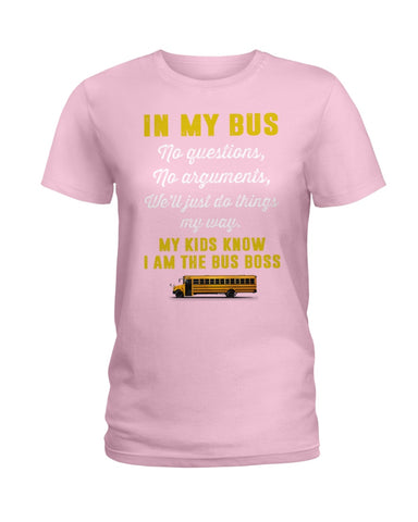 In My Bus I'm The Bus Boss Tote Bag - Ladies Tee - Guys V-Neck