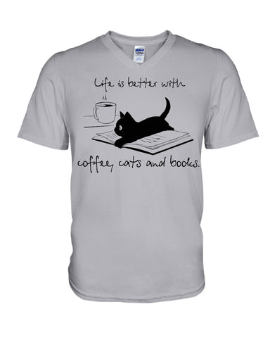 Life Is Better With Coffee, Cats And Books T-Shirt - Ladies Tee - Guys V-Neck