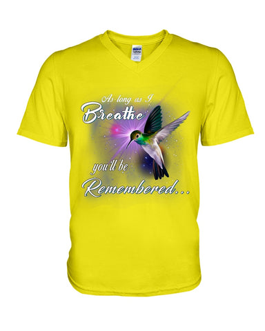 As Long As I Breathe You'll Be Remember  Limited Classic T-Shirt - Ladies Tee - Guys V-Neck