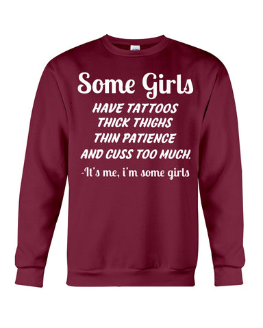 Some Girls Hate Tattoos T-Shirt - Sweatshirt - Unisex Tank Top