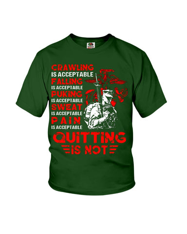 Crawing Falling Puking Sweat Pain Is Acceptable, Quitting Is Not T-Shirt - Ladies Flowy Tank - Youth Tee