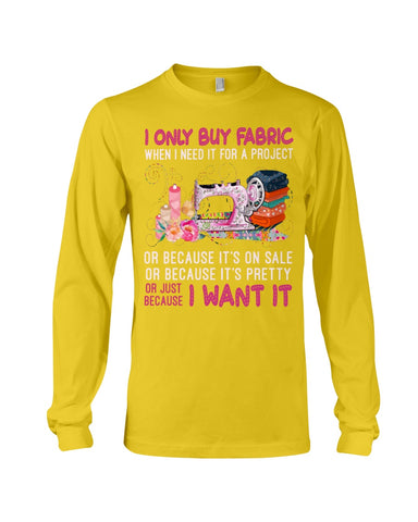 I Only Buy A Fabric Just Because I Want It Tote Bag - Unisex Long Sleeve - Mug