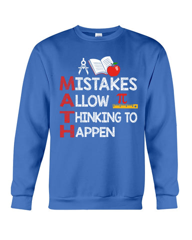 Math Teacher - Mistake Allow Thinking To Happen Classic T-Shirt - Sweatshirt - Unisex Tank Top