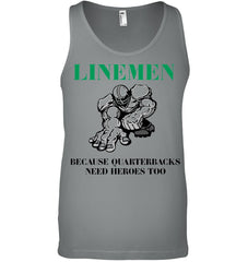 Linemen Because Quarterracks Need Heroes Too Limited Classic T- Shirt - Unisex Tank Top - Ladies Flowy Tank