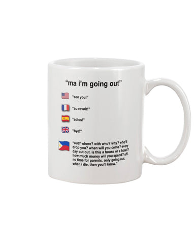 Ma I'm Going Out Limited Classic T- Shirt - Mug