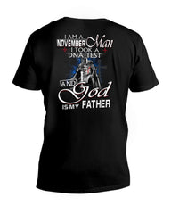 November Man I Can Took A Dna Test And God Is My Father T-Shirt - Guys V-Neck - Unisex Long Sleeve