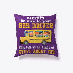 Parents Be Nice To Your Bus Driver Limited Classic T-Shirt - Pillow Cover - Mug