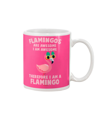 Flamingos Are Awesome Limited Classic T-Shirt - Mug - Horizontal Poster