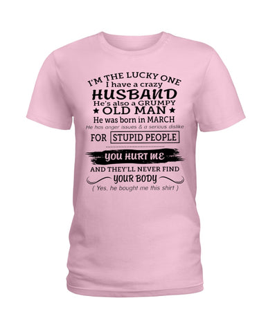 I Have A Crazy Husband Classic T-Shirt - Hoodie - Ladies Tee