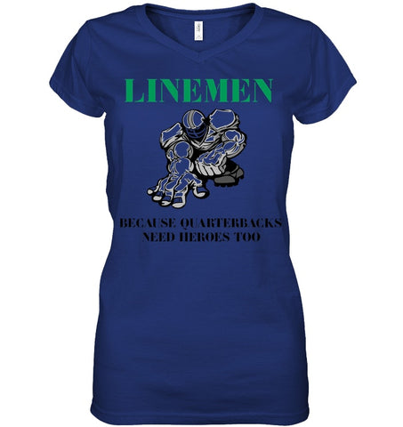 Linemen Because Quarterracks Need Heroes Too Limited Classic T- Shirt - Ladies V-Neck - Youth Tee