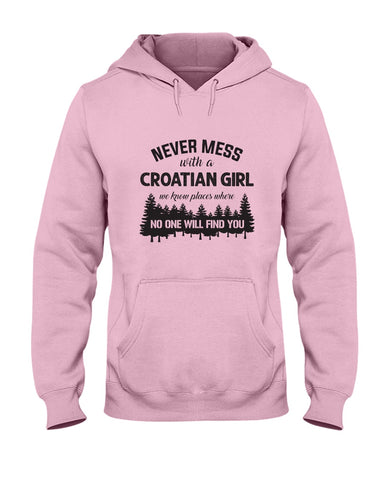 Never Mess With A Croatian Girl Limted Classic T-Shirt - Youth Tee - Hoodie