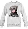 Image of Pit Bull To All My Hater Limited Classic T- Shirt - Ladies Flowy Tank - Sweatshirt