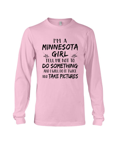 Minnesota Girl I Will Do It Twice T-Shirt - Unisex Long Sleeve - Mug