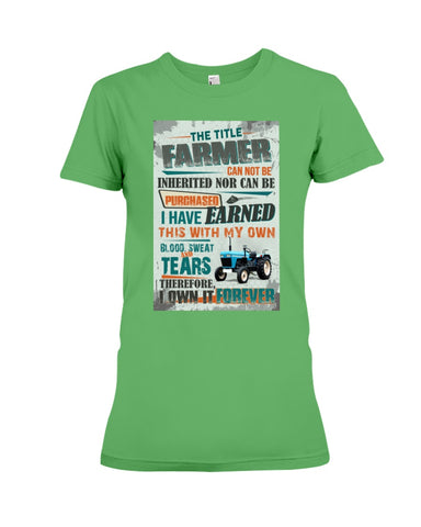 Farmer Can Not Be Inherited Nor Can Be Purchase Limited Classic T- Shirt - Ladies Tee - Hoodie