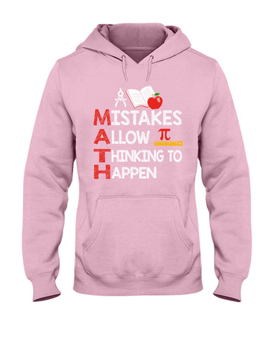 Math Teacher - Mistake Allow Thinking To Happen Classic T-Shirt - Ladies Tee - Hoodie