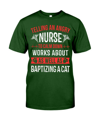 Nurse - Calm Down Works Limited Classic T- Shirt - Guys Tee - Unisex Long Sleeve