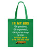 Image of In My Bus I'm The Bus Boss Tote Bag - Guys Tee - Basketweave Tote Bag