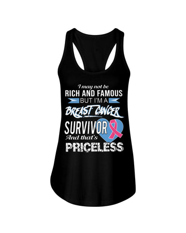 I'm A Breast Cancer Survivor And That's Priceless Limited Classic T- Shirt - Ladies Flowy Tank - Ladies Tee