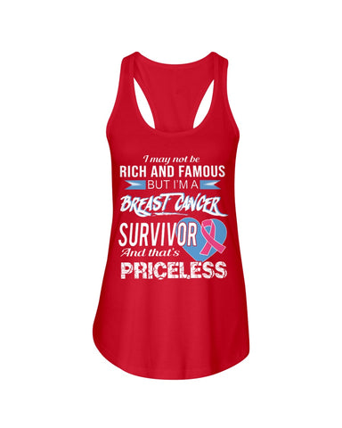 I'm A Breast Cancer Survivor And That's Priceless Limited Classic T- Shirt - Ladies Flowy Tank - Ladies Tee