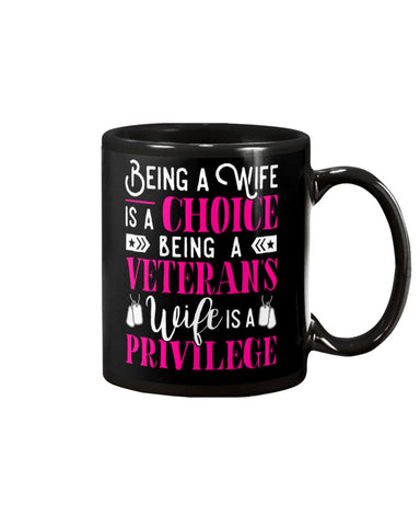 Being A Veterans Wife Is A Privilege Limited Classic T- Shirt - Guys V-Neck - Mug