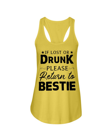 If Lost Or Drunk Please Return To Bestie Limited Classic T- Shirt - Unisex Tank Top - Ladies Flowy Tank