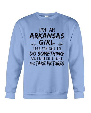 I'm An Arkansas Girl Limited Classic T-Shirt - Guys Tee - Sweatshirt