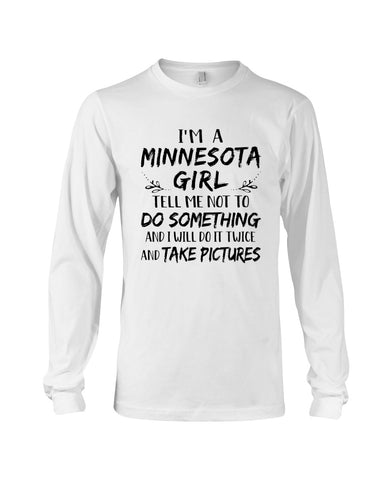 Minnesota Girl I Will Do It Twice T-Shirt - Unisex Long Sleeve - Mug