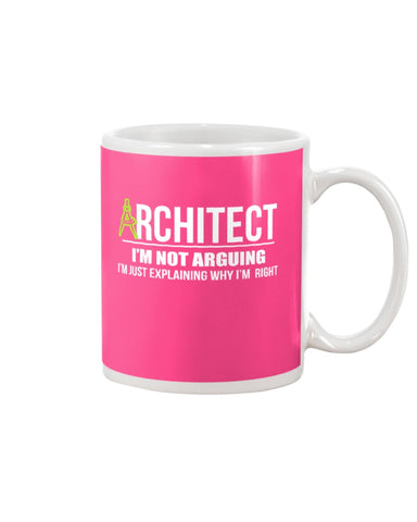 Architect- I'm Not Arguing Tote Bag - Unisex Long Sleeve - Mug