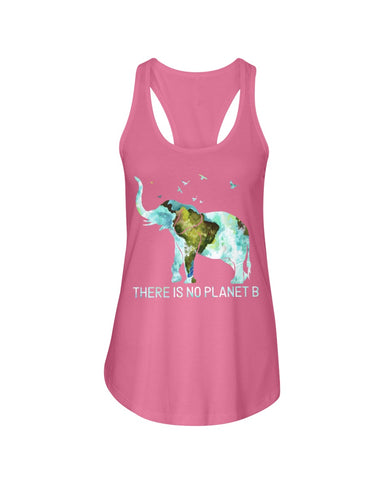 There Is No Planet B Classic T-Shirt - Ladies Flowy Tank - Youth Tee